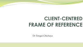 Clientcentred Frame of Reference in occupational therapy [upl. by Erinna216]