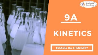 9A Kinetics  Edexcel IAS Chemistry Unit 2 [upl. by Natalie428]