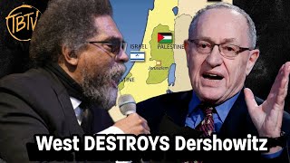 Cornel West DESTROYS Dershowitz in EXPLOSIVE Gaza Debate [upl. by Ettedo]