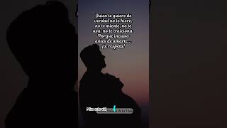 Quien te quiere bonito Frases para reflexionar Frases de amor frases [upl. by Atiuqehc]