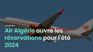 Air Algérie ouvre les réservations pour lété 2024 [upl. by Clyde]