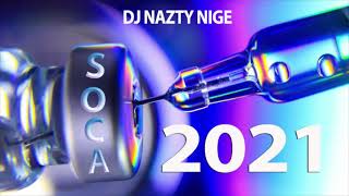 2021 Soca Vaccine With DJ Nazty Nige [upl. by Leigha15]