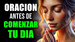 Oración de la Mañana para Comenzar el Día Conectado con DIOS  Oración Poderosa [upl. by Pascha64]