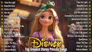 Greatest Disney Songs With Lyrics 👒 Disney Princess Songs 👒 The Most Romantic Disney Songs Playlist [upl. by Elesig]