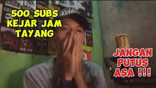 INI MASALAH NYA 500 SUBSCRIBER BLM MONETISASI ⁉️⁉️roadto1000subs kejarjamtayangyoutube [upl. by Irehs]