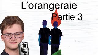 LOrangeraie  Partie 3  Livre Audio [upl. by Berlinda]