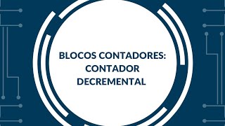 Blocos contadores contador decremental [upl. by Oria]