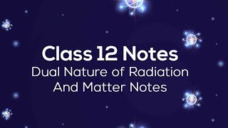 Dual Nature Of matter and radiation ⚡ Class 12 Physics Chapter 11 handwritten notes physics [upl. by Stacie573]