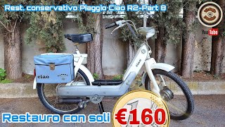 Fine Restauro conservativo Ciao Piaggio R2 bianco  Part 8 [upl. by Rehpotsirh]