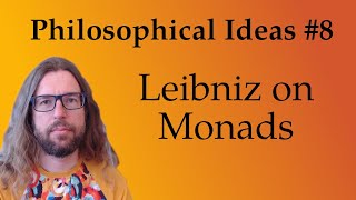 Leibniz on Monads [upl. by Llevrac]