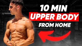 10 MIN UPPER BODY WORKOUT CHEST BACK ABS ARMS amp SHOULDERS  NO EQUIPMENT [upl. by Lashar]