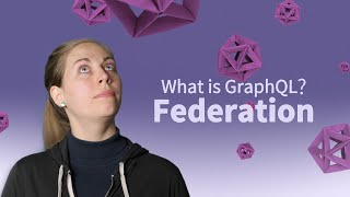 What is GraphQL Federation [upl. by Talich]