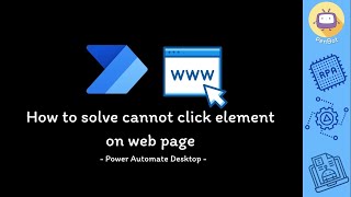 Power Automate Desktop  How to solve cannot click element on web page TH [upl. by Nnayrb]