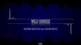 Wild Horses Daxson Bootleg  Susan Boyle TikTok [upl. by Asyral]