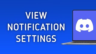 How to View Notification Settings On Discord On PC New Update [upl. by Holladay]