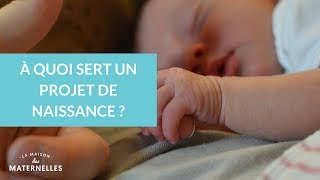 A quoi sert un projet de naissance   La Maison des Maternelles LMDM [upl. by Yelkreb]