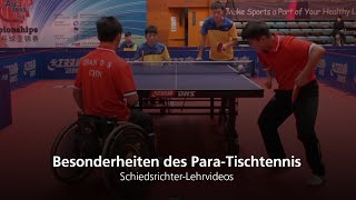 10 Besonderheiten des Para Tischtennis ITTF 23 I SchiedsrichterLehrvideos [upl. by Laughlin]