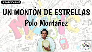 Polo Montañez  Un Montón De Estrellas Letra  Lyrics PoloMontanez [upl. by Hock]