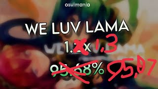 WE LUV LAMA 13 S RANK 9507 osumania [upl. by Rikki]