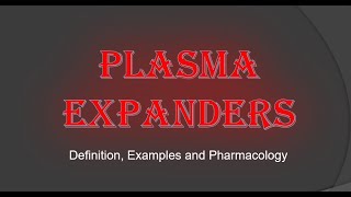 Plasma Expanders  Definition Examples and Pharmacology [upl. by Laven]