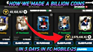 THIS IS HOW WE MADE A BILLION COINS IN FC MOBILE 25 MARKET CRASH AND MAKING COINS USING BIDDING [upl. by Ynhoj]