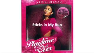 Nicki Minaj  Sticks In My Bun [upl. by Mylo]