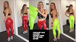 Pairadize Faux Leather Leggings NEON Try on Haul Review [upl. by Manfred]