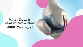 What Does It Take To Grow New Joint Cartilage [upl. by Harriott]