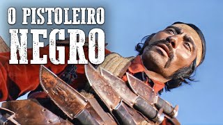 O Pistoleiro Negro  Filme clássico de faroeste [upl. by Eiclud227]