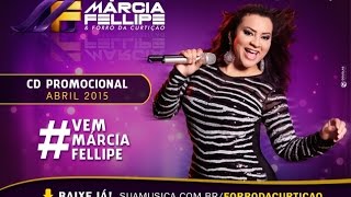 Márcia Fellipe  Promocional Abril 2015 [upl. by Marguerie]