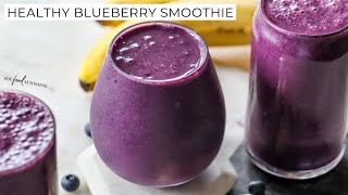 Healthy Blueberry Smoothie Recipe [upl. by Hauck]