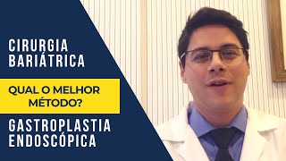 Gastroplastia Endoscópica x Cirurgia Bariátrica convencional  Qual o melhor método [upl. by Nayab]