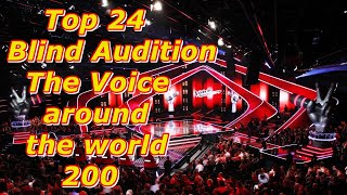 Top 24 Blind Audition The Voice around the world 200 [upl. by Marissa]