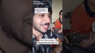 REPLY FOR A TIKTOK STAR comboycroc First Time in India Freestyle Rap On Guitar [upl. by Hcirdeirf50]