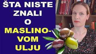 Šta niste znali o MASLINOVOM ULJUdr Bojana Mandić [upl. by Acirfa]