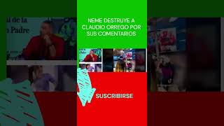 👏🏽👏🏽😲😲NEME DESTRUYE A claudio orrego POR COMENTARIOS shorts short trending youtubeshorts 😲😲 [upl. by Pennington]