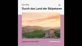 Durch das Land der Skipetaren – Karl May  Teil 1 von 2 Hörbuch [upl. by Dorren]