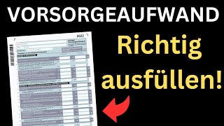 Anlage Vorsorgeaufwand 2022 ausfüllen  Einkommensteuererklärung Tutorial Ausfüllhilfe [upl. by Ellekram]