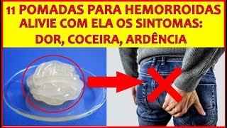 11 Pomadas para Hemorroidas Externas Inflamadas e Internas ➜ Alívio nos Sintomas das Hemorroidas [upl. by Yvel]