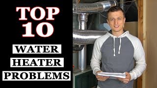 Top 10 Water Heater Problems [upl. by Akselaw]