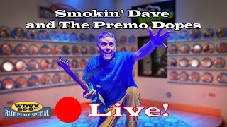 Smokin’ Dave and The Premo Dopes  Live on The WDVX Blue Plate Special 11082024 [upl. by Lahcsap405]