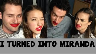 I Turned Into Miranda [upl. by Lawrence]