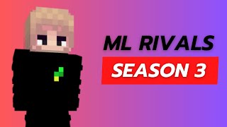 ML RIVALS 3 FINALS [upl. by Yerffoj316]