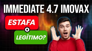 Immediate 47 Imovax ¿Estafa🥵⚠️o Legítimo ¡Una Reseña detallada para traders nuevos y expertos [upl. by Wilona]