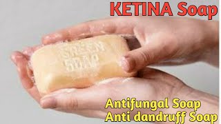 Ketina Medicated Soap For Fungal Infection  Antifungal Soap  Anti Dandrulff Soap [upl. by Art]