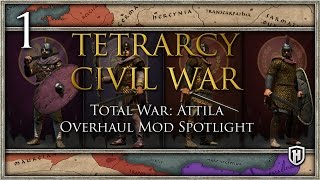 The Four Emperors  Maxentius Augustus  Tetrarchy Civil War 1  Total War Attila Overhaul Mod [upl. by Wenger710]