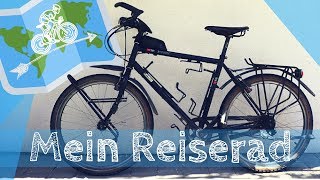 Mein FAHRRAD für eine Radreise  Fahrradtour um die WELT [upl. by Clemmy]