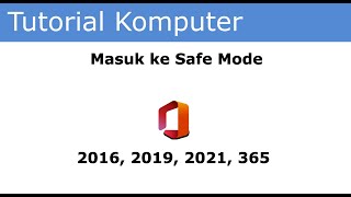 Tutorial Cara Masuk ke Safe Mode Mode Aman Microsoft Office Word Excel PowerPoint [upl. by Arabela862]