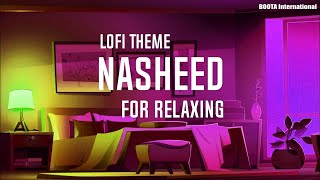 Nasheed For Studying and Relaxing with lofi theme [upl. by Erminia]