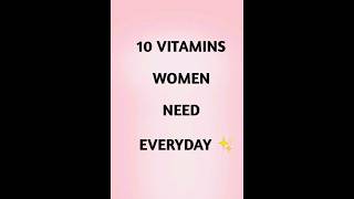 10 Vitamins Women needs everyday ✨ ytshorts viralhealth [upl. by Aisnetroh137]